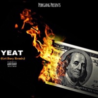 Album cover for Yeat (Get Busy) [Remix] - Single by Perksmoke