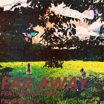 Far Away (feat. arxx) - Single