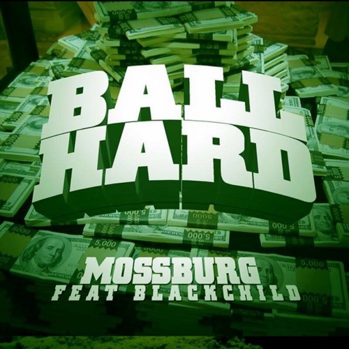 Ball Hard (feat. Blackchild) - Single