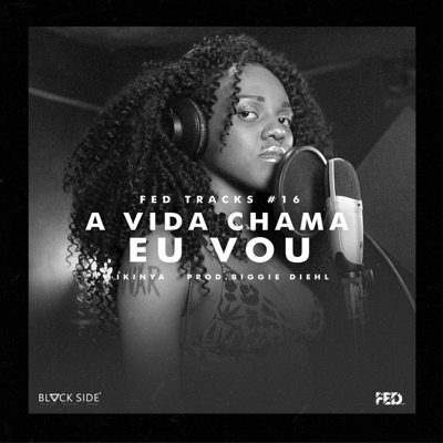Fed Tracks #16 - A Vida Chama Eu Vou - Single