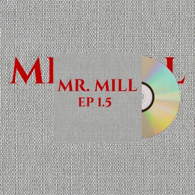 Mr. Mill EP 1.5 (Jazz Version)