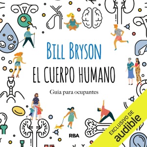 El cuerpo humano: Guía para ocupantes (Unabridged)