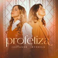 Profetiza - Single - Jozyanne & Eyshila