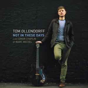 Not in These Days (feat. Conor Chaplin & Marc Michel) - Single