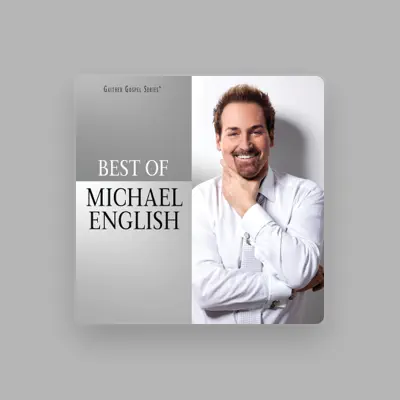 Listen to Michael English, watch music videos, read bio, see tour dates & more!