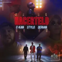 Hacertelo (feat. Stylo & Derian) - Single - C-kan