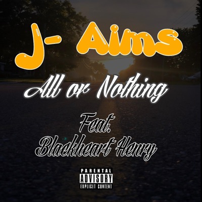 All or Nothing (feat. Blackheart Henry) - Single