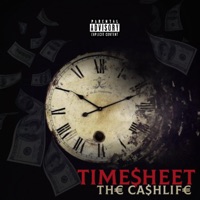 Time$Heet - Single - THE CA$HLIFE