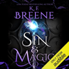 Sin & Magic: Demigods of San Francisco Series, Book 2 (Unabridged) - K.F. Breene