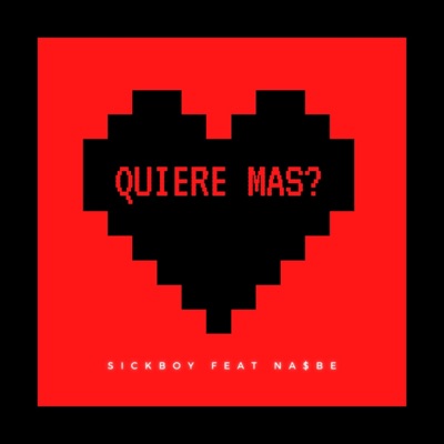 Quiere Mas ? (feat. NA$BE) - Single