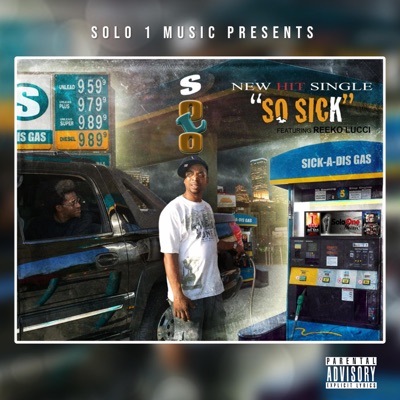 So Sick (feat. Reeko Lucci) - Single