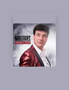 Listen to Mattyas, watch music videos, read bio, see tour dates & more!