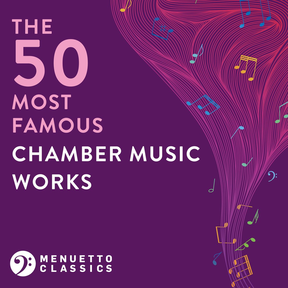‎The 50 Most Famous Chamber Music Works - Album by Various Artists ...