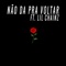 Não Dá pra Voltar (feat. Lil Chainz) - Barreto lyrics