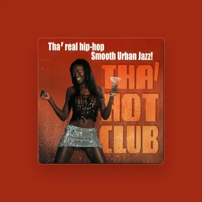 Listen to Tha' Hot Club, watch music videos, read bio, see tour dates & more!