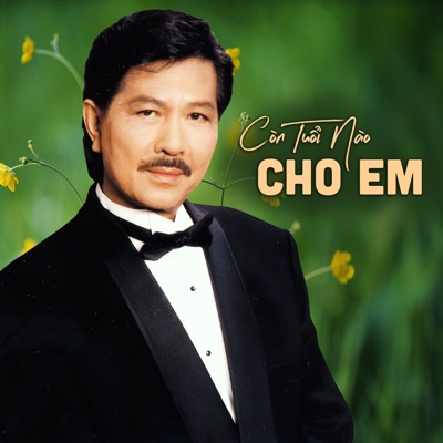 Còn Tuổi Nào Cho Em