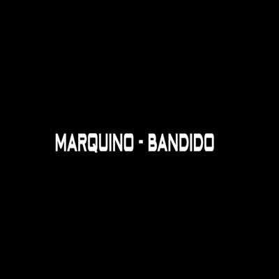 Bandido (Cumbia) (feat. Marquino) - Single