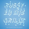 Pussy en Mis Grillz - Single