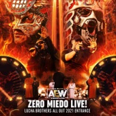 Zero Miedo Live (Lucha Brothers All out 2021 Entrance) [En Vivo] [feat. Mikey Rukus & Muelas De Gallo] artwork