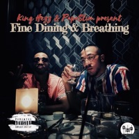 Fine Dining & Breathing - EP - PapaSlim & King Hezz