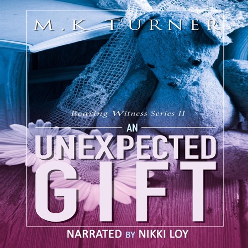 An Unexpected Gift: Bearing Witness, Book 2 (Unabridged) cover