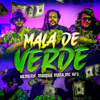 Mala de Verde - Single - MC RF3, Maique Maia & NEME$1$