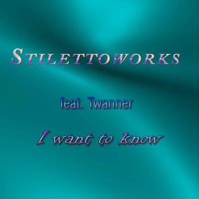 I want to know (feat. Twanner) - Single