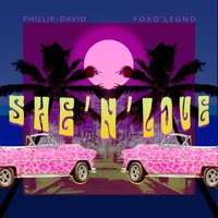 She'N'Love (feat. Foxd'legnd) - Single - Phillip-David