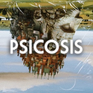 PSICOSIS (feat. F4MEZ)