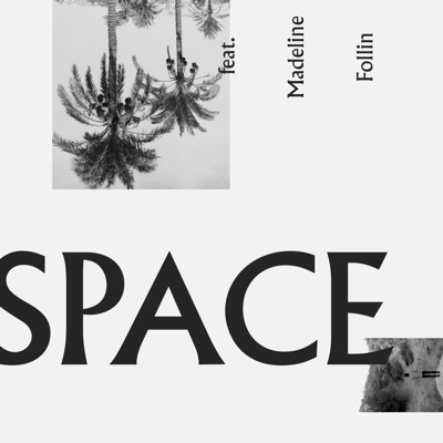 Space (feat. Madeline Follin) - Single