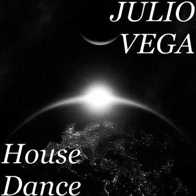 House Dance - Single - Julio Vega