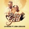 Be My Girl (feat. Loba Lodilikie) - La Rouge lyrics