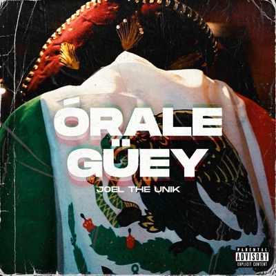 Órale Güey - Single