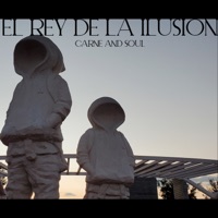 El Rey de la Ilusión - Single - Carne & Soul