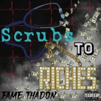 Scrubs To Riches - Single - Fame Tha Don