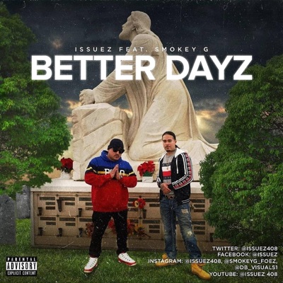Better Dayz (feat. Smokey G) - Single