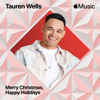 Merry Christmas, Happy Holidays - Tauren Wells new Single