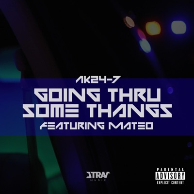 Going Thru Some Thangs (feat. Mateo Music) - Single