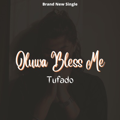 Oluwa Bless Me - Single