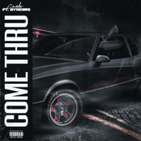 Come Thru (feat. Syncere) - Single - Cardo