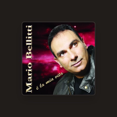 Listen to Mario Bellitti, watch music videos, read bio, see tour dates & more!