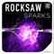 Sparks - Rocksaw lyrics