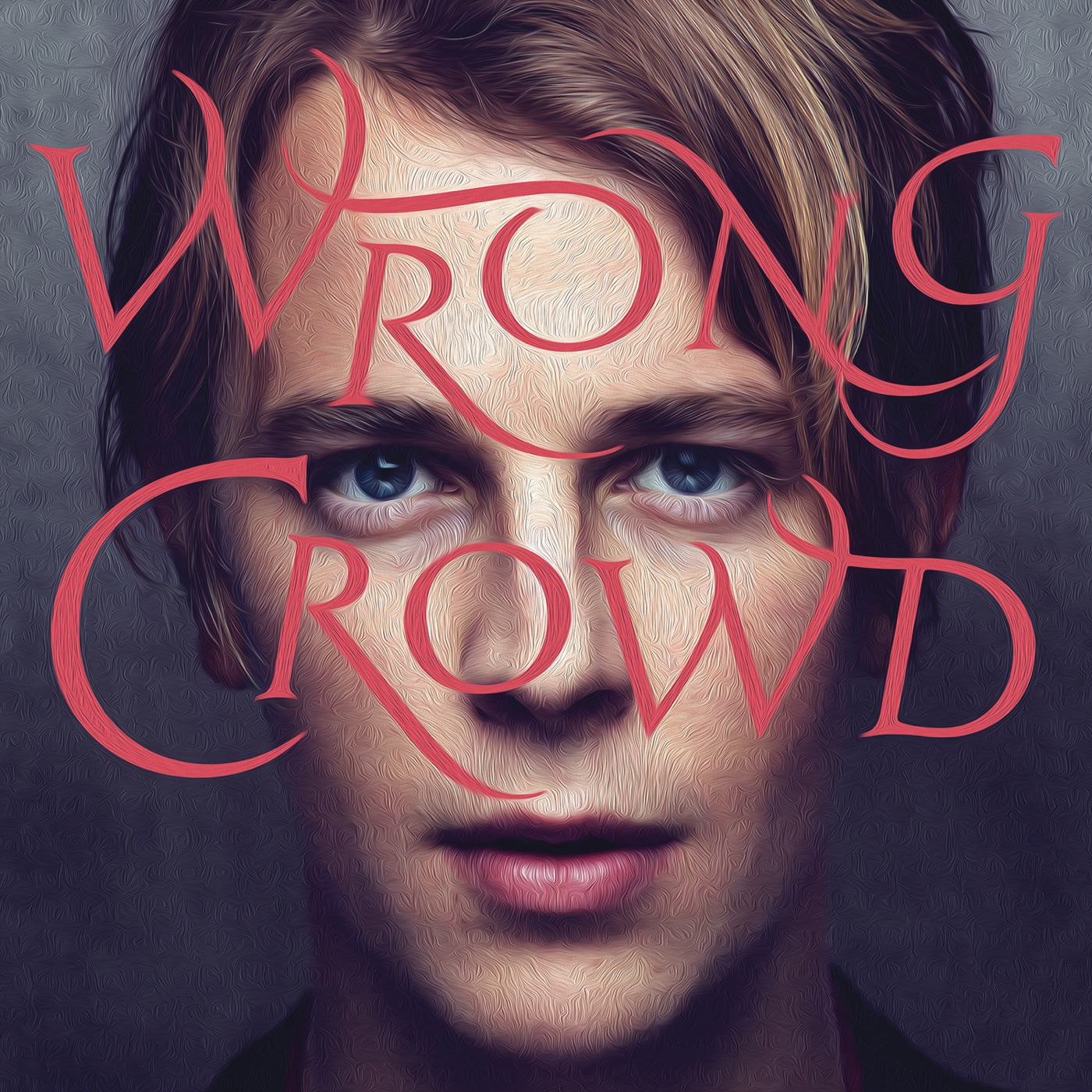 Wrong Crowd by Tom Odell, Wrong Crowd (Expanded Edition)