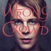 Wrong Crowd by Tom Odell