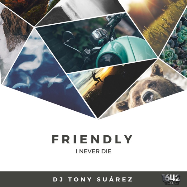 Friendly / I Never Die - EP