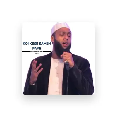 Listen to Maulana Imtiyaz Sidat, watch music videos, read bio, see tour dates & more!