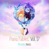 Stream & download Piano Fables, Vol. 17