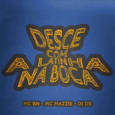 Desce Com a Latinha na Boca - Single
