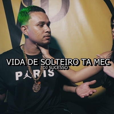 Vida de Solteiro Ta Mec - Single
