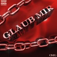 Glaub mir - Single - OMG